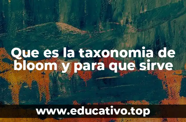 Que es la taxonomia de bloom y para que sirve