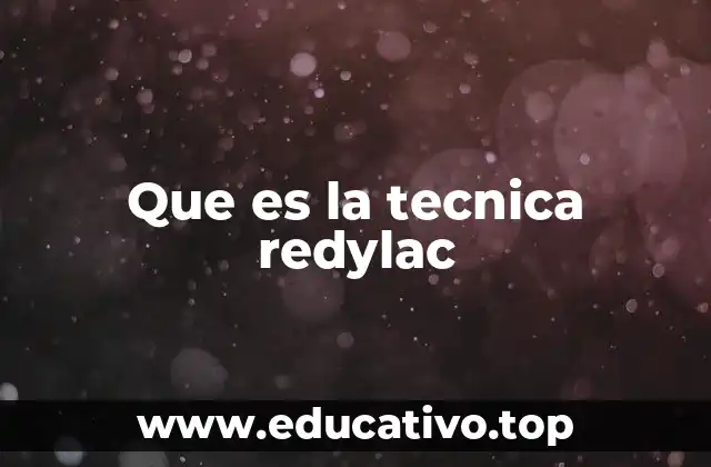 Que es la tecnica redylac
