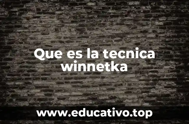 Que es la tecnica winnetka