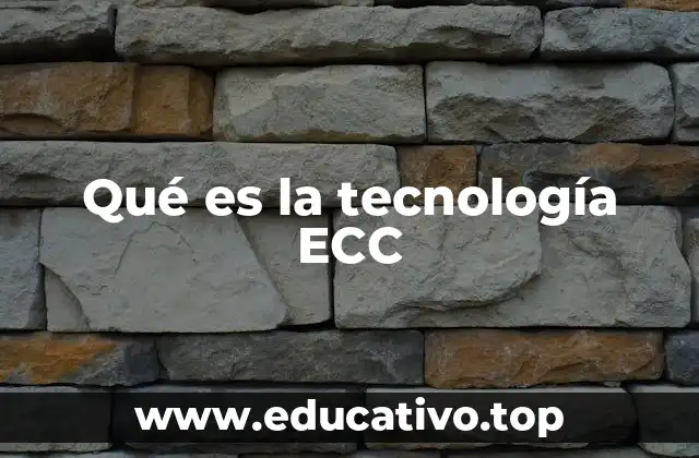 Qué es la tecnología ECC