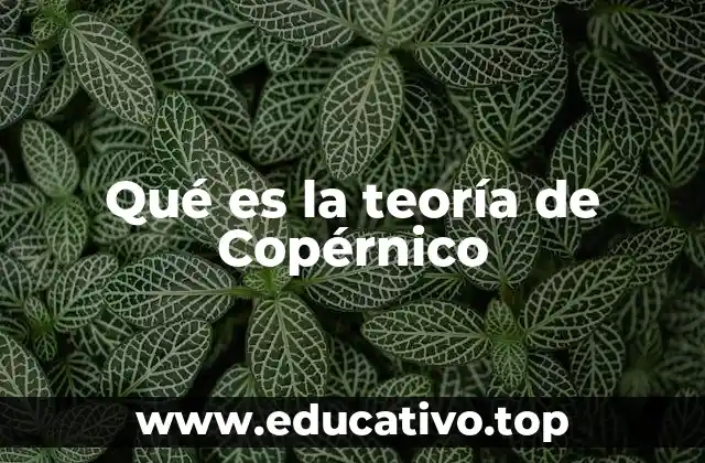 Qué es la teoría de Copérnico