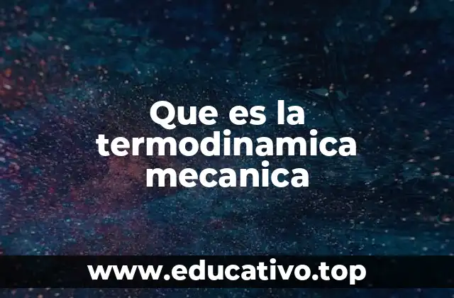 Que es la termodinamica mecanica