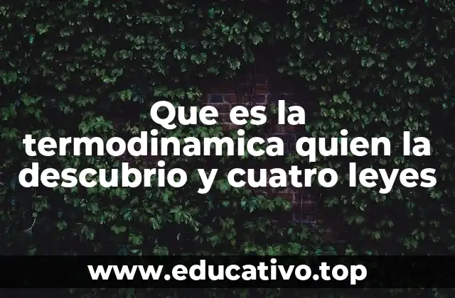 Orígenes históricos del estudio del calor y la energía