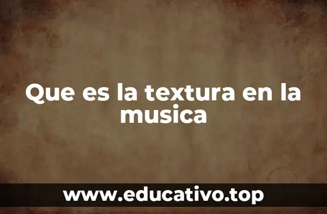 Que es la textura en la musica