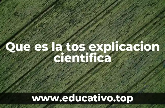 Que es la tos explicacion cientifica