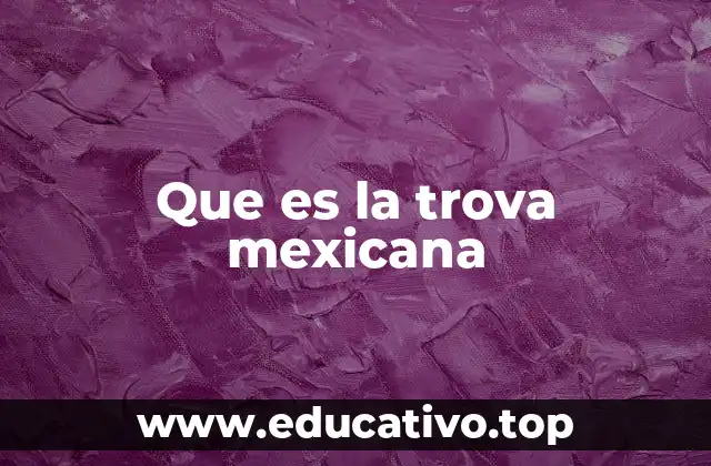 Que es la trova mexicana