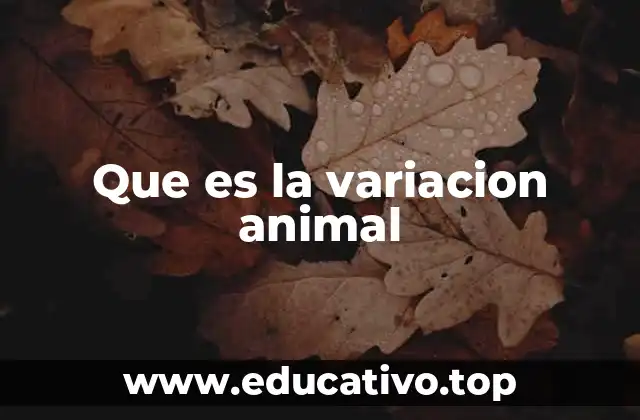 Que es la variacion animal