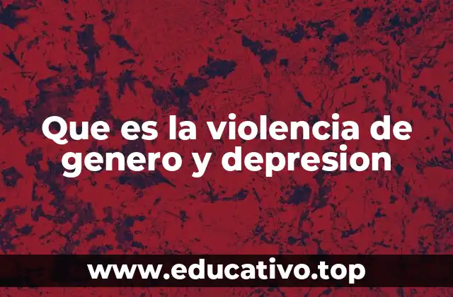 El impacto psicológico de la violencia de género