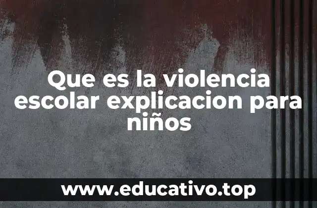 Cómo entender la violencia en el colegio