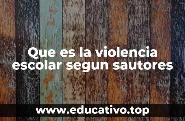 El rol de la institución educativa en la prevención de la violencia escolar