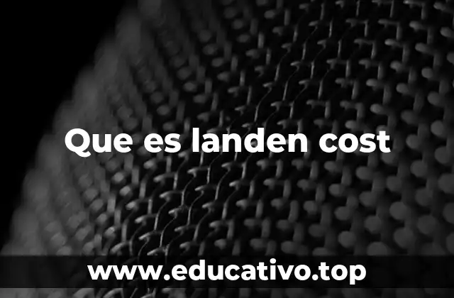 Que es landen cost