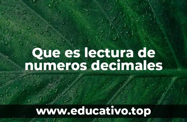 Que es lectura de numeros decimales