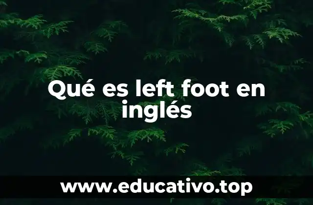 El uso del pie izquierdo en la cultura popular y el lenguaje