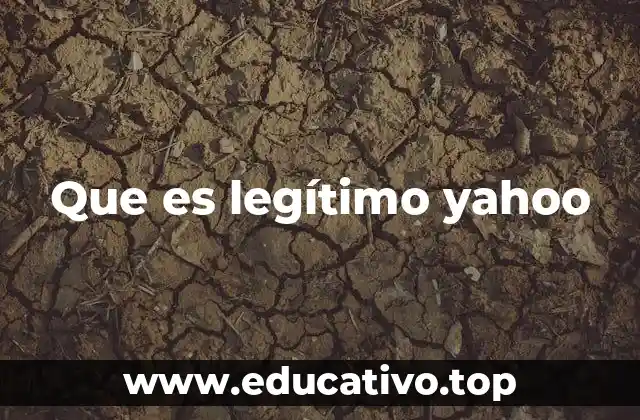 Que es legítimo yahoo