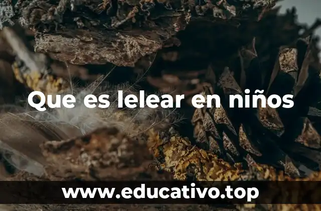 El lelear como parte del desarrollo del lenguaje