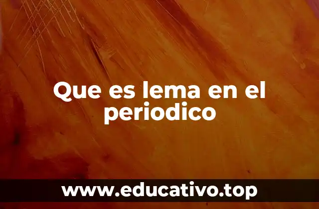 Que es lema en el periodico