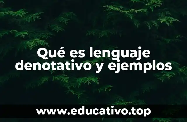 Qué es lenguaje denotativo y ejemplos