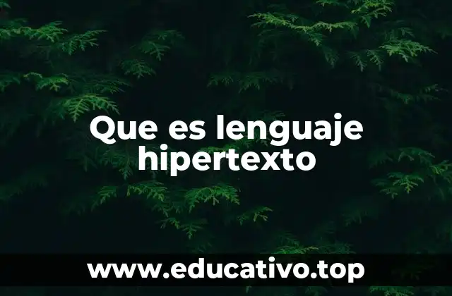 Que es lenguaje hipertexto
