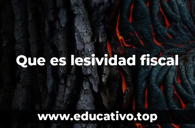 Que es lesividad fiscal