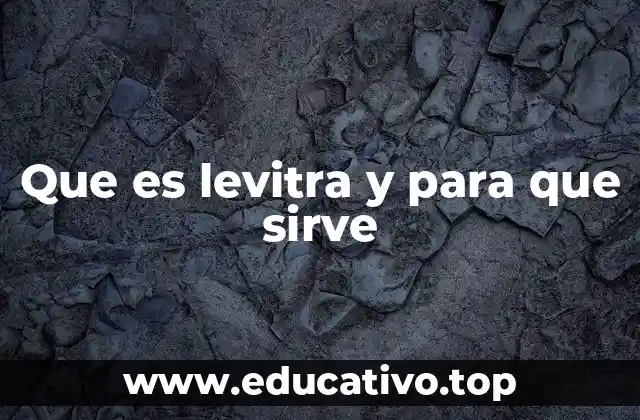 Que es levitra y para que sirve