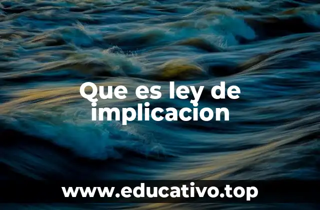 Que es ley de implicacion