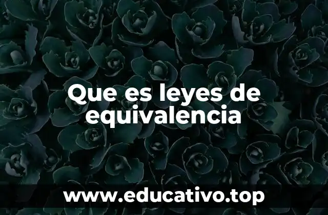 Que es leyes de equivalencia