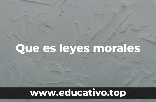 Que es leyes morales