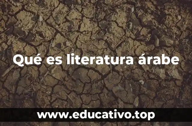 Qué es literatura árabe