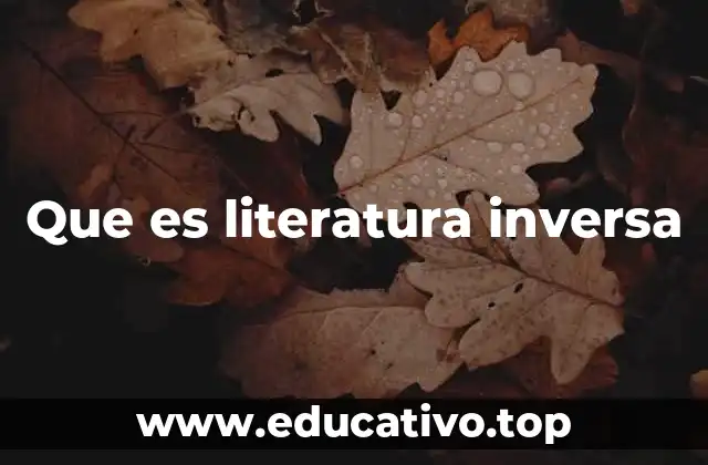 Que es literatura inversa
