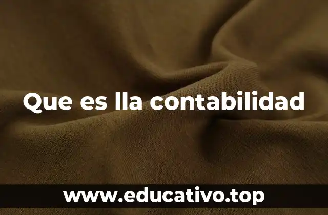 Que es lla contabilidad