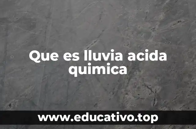 Que es lluvia acida quimica