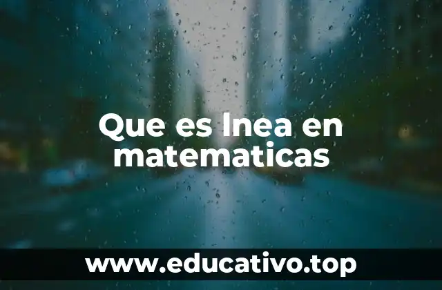 Que es lnea en matematicas