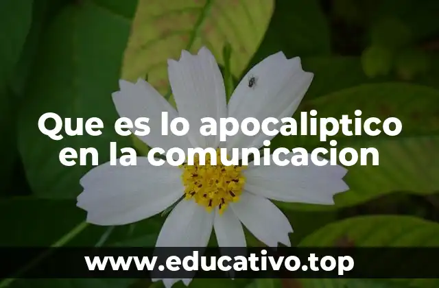 Que es lo apocaliptico en la comunicacion
