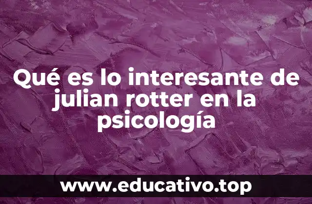 El impacto del locus de control en la comprensión del comportamiento humano