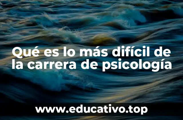 Desafíos intelectuales y emocionales en la formación psicológica