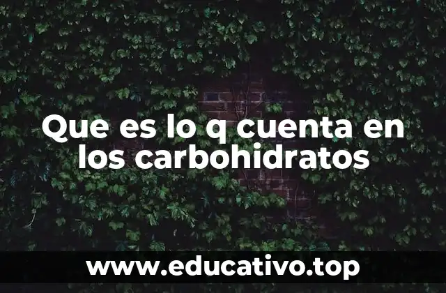 La importancia de elegir carbohidratos inteligentemente