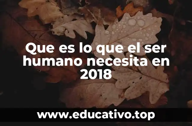 Cómo evolucionaron las necesidades humanas en el siglo XXI