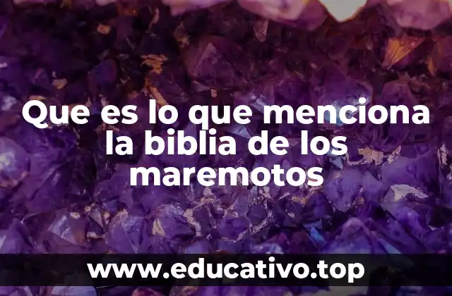 Que es lo que menciona la biblia de los maremotos