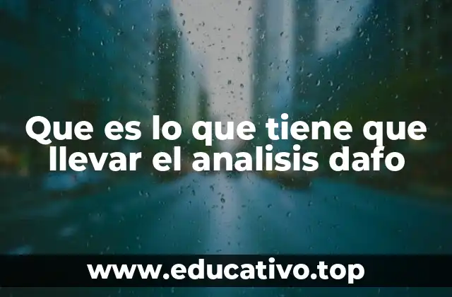 Que es lo que tiene que llevar el analisis dafo