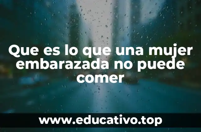 Riesgos alimenticios durante el embarazo que no debes ignorar