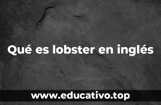 Qué es lobster en inglés