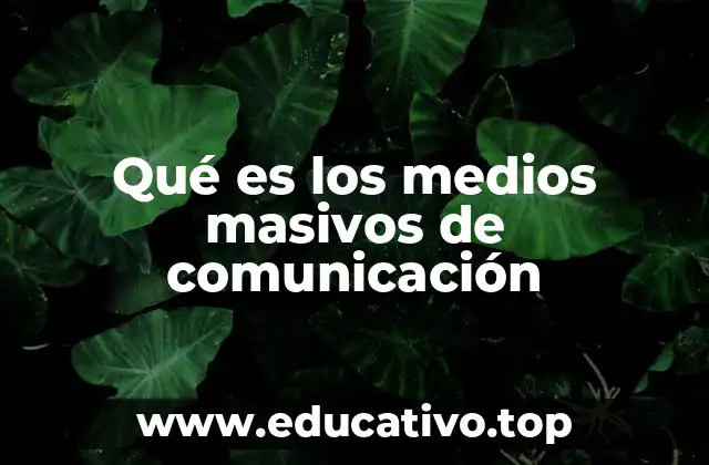 La influencia de los canales de difusión masiva en la sociedad