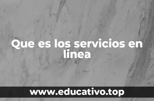 Que es los servicios en linea
