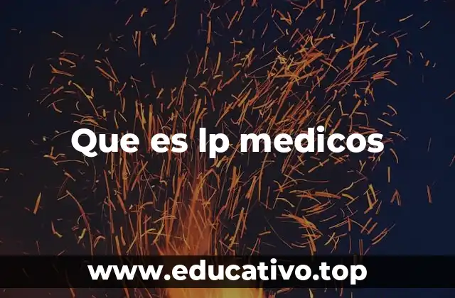 Que es lp medicos