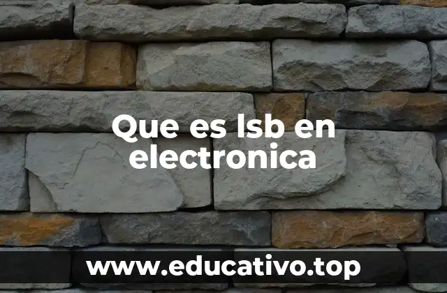 Que es lsb en electronica