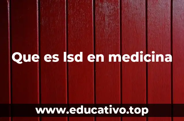 Que es lsd en medicina
