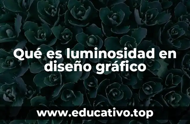 Qué es luminosidad en diseño gráfico