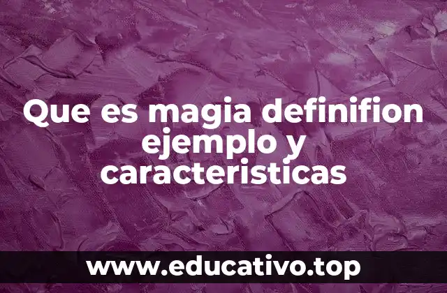 La magia como fenómeno cultural y social