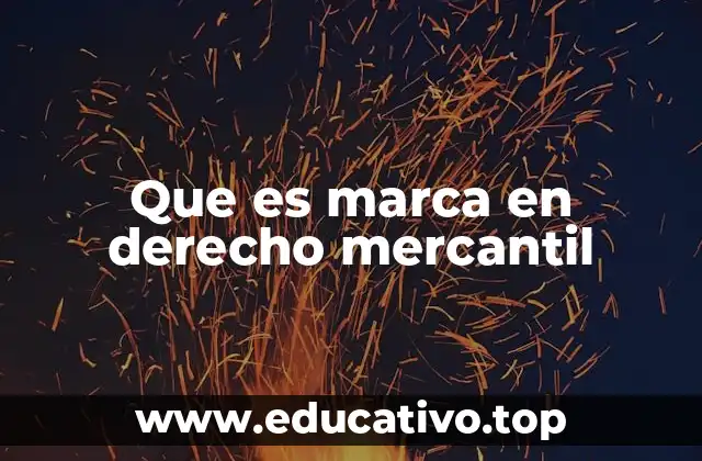 Que es marca en derecho mercantil