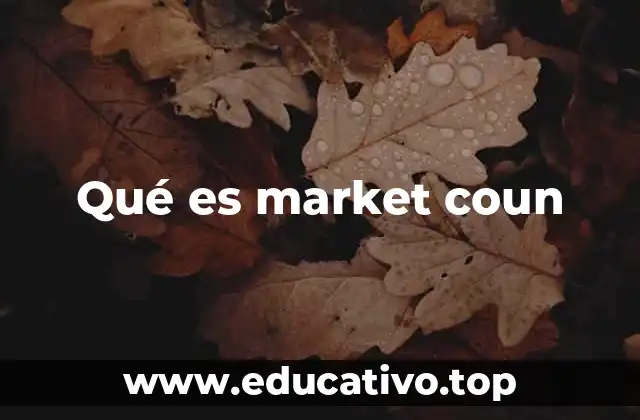 Qué es market coun